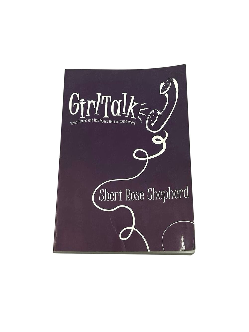 Girl Talk By Sheri Rose Shepherd Christian Devotional Young Women Faith Topics